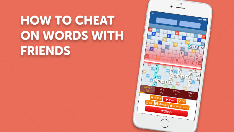 How to Cheat on Words with Friends