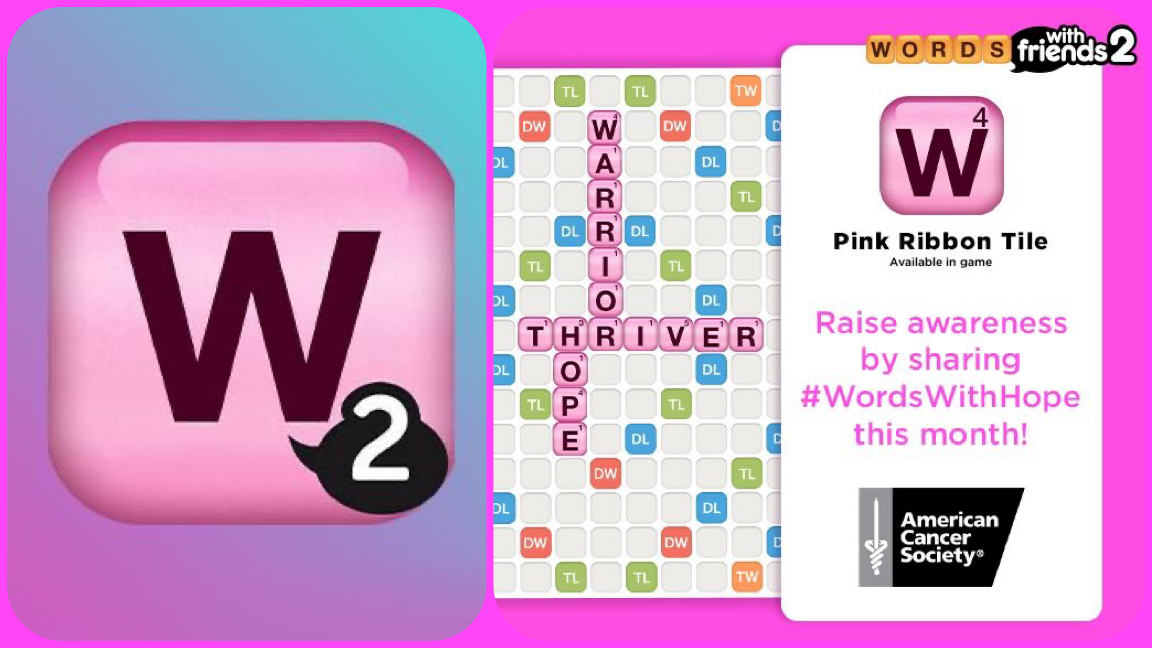 Pink Ribbon tile with a W and 2; Words With Friends board with the words warrior, thriver, and hope using the Pink Ribbon tile style; Words With Friends 2 logo, Text: Pink Ribbon Tile available in game, Raise awareness by sharing #WordsWithHope this month! American Cancer Society logo